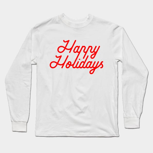 Happy  Holidays Long Sleeve T-Shirt by vladocar